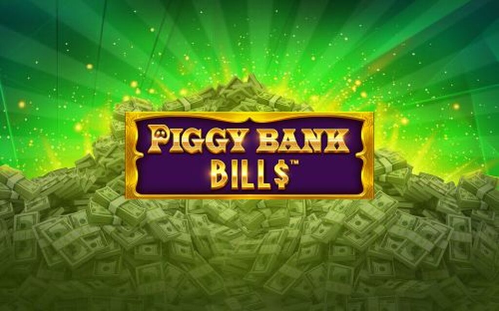 Pilha de dinheiro com logo do jogo de slot Piggy Bank Bills.