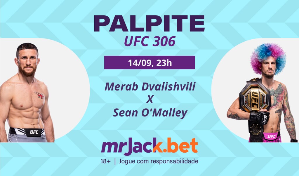 Representação gráfica com as imagens dos lutadores Merab Dvalishvili x Sean O'Malley para o UFC 306